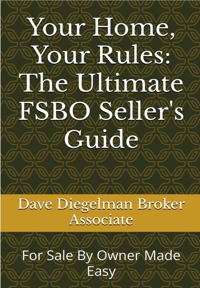 For Sale By Owner...Is It Right For You?,Dave Diegelman